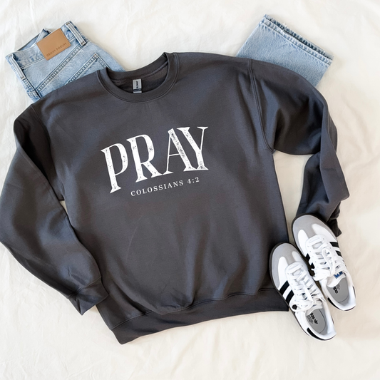 PRAY - Deal Sweatshirt