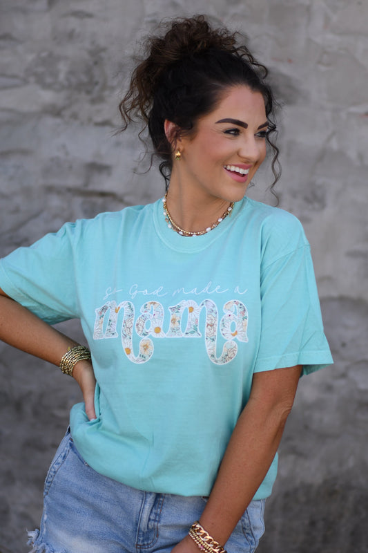 So God Made a Mama Tee