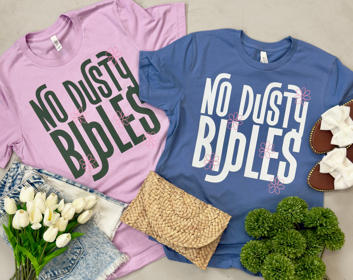 No Dusty Bibles Tees