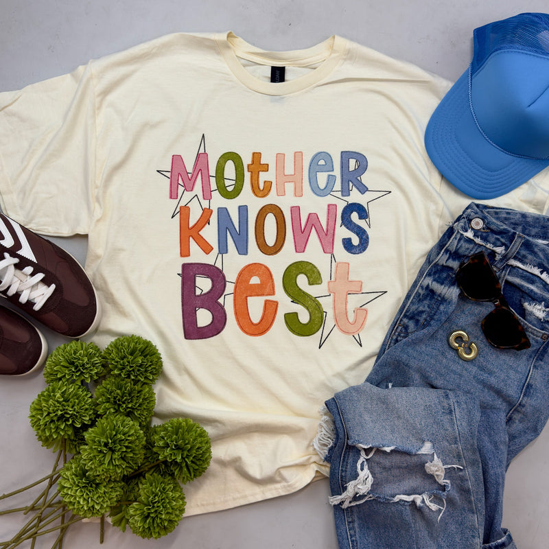Mother Knows Best Tee